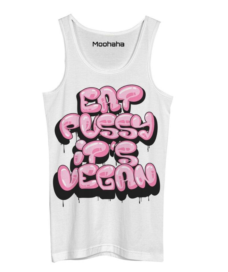 Eat Pussy it's Vegan Tank Top