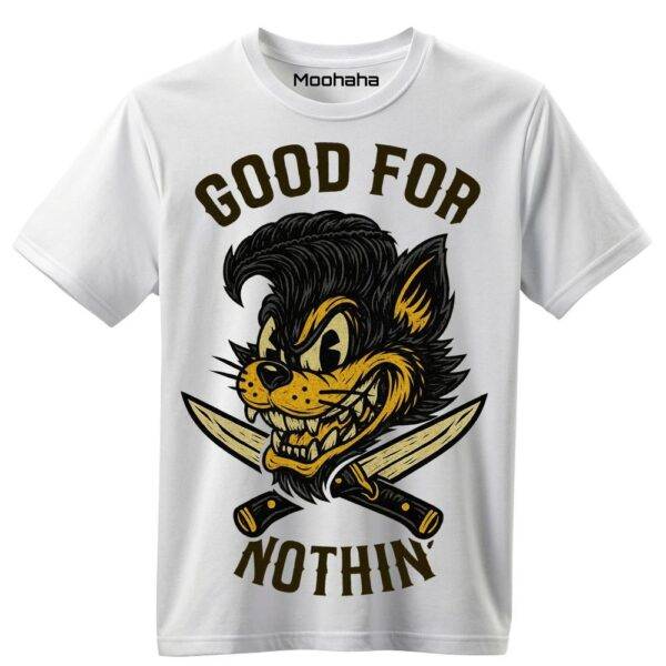 Good For Nothin T-shirt