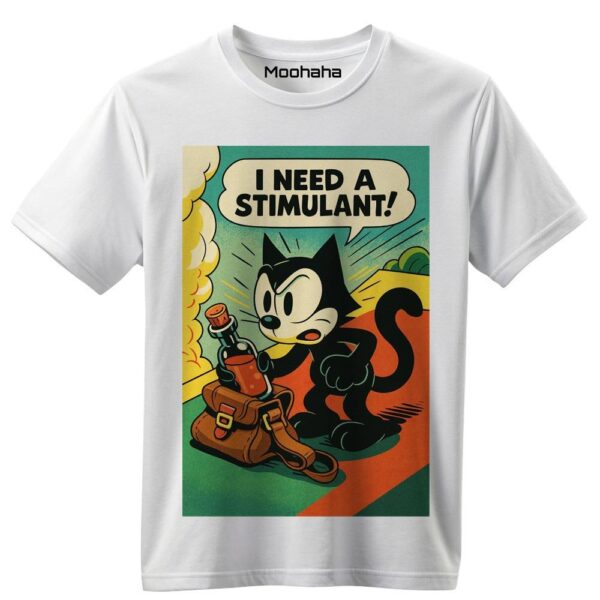 I need a stimulant! Shirt