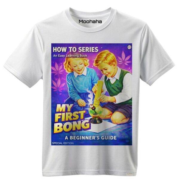 MY FIRST BONG Shirt